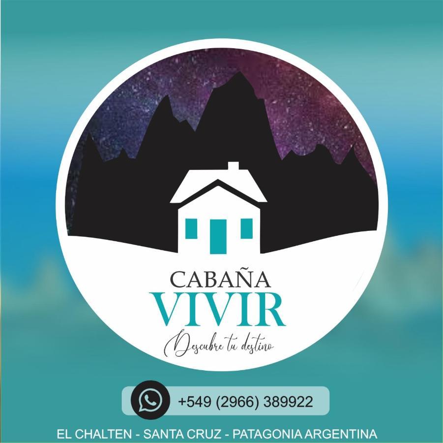 Cabana Vivir El Chalten Dış mekan fotoğraf